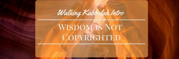 Intro: Wisdom is Not Copyrighted