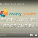 Walking Kabbalah – The Tree of Knowledge of Good and Evil Video